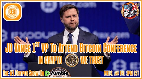 JD Vance 1st USA VP To Attend Bitcoin Conference - LFG!