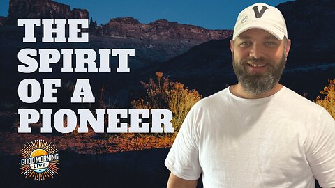 A Pioneering Spirit - Good Morning LIVE - 6.30.25