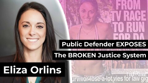 Survivor Star Turned Public Defender EXPOSES the Broken Justice System | Eliza Orlins Tells All