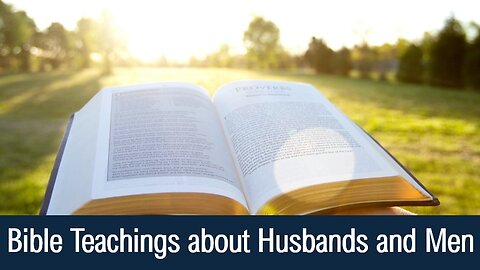 Bible Teachings about Husbands and Men - Ephesians 5:23-25