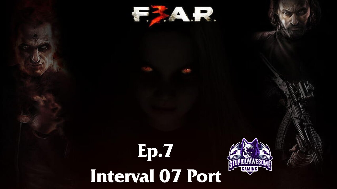 Fear 3 Ep.7 Interval 07 Port