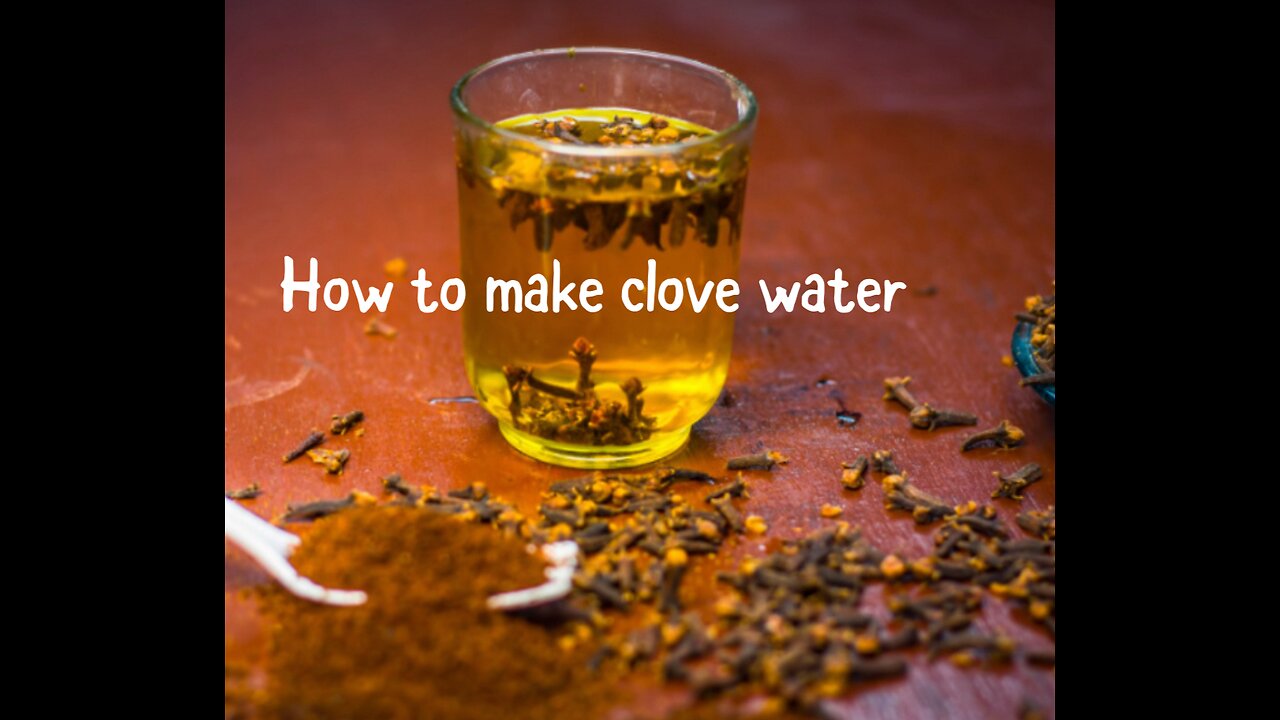 How to make clove water