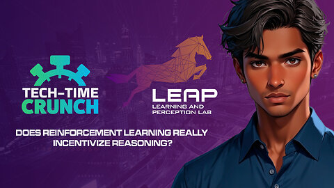 Tech-Time Crunch with Jai Patel on Reinforcement Learning New Study