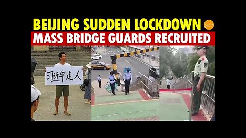 Beijing Imposes Sudden Lockdown, Bans Kites and Pigeons, Mass Recruitment for Bridge and Pole Guards