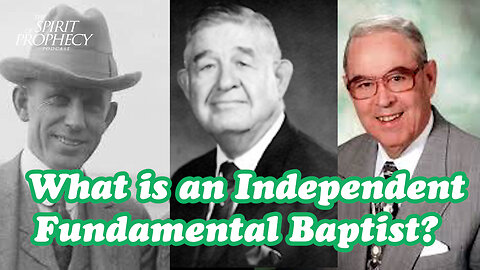 What is an Independent Fundamental Baptist? (IFB)