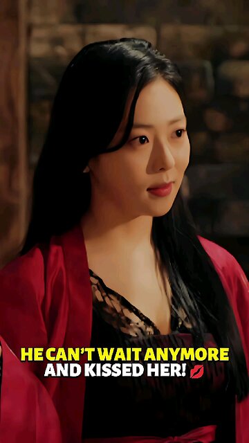 He Can’t Wait Anymore and Kissed Her! #romantickiss #romanticscene #kiss #kdramaromance #kdramalove