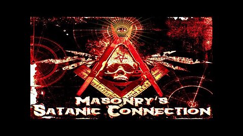 The Sick Satanic Pedophile Freemason Masonry's Connection Decoded!
