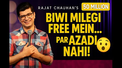 Biwi Milegi Free Mein… Par Azadi Nahi! - STANDUP COMEDY