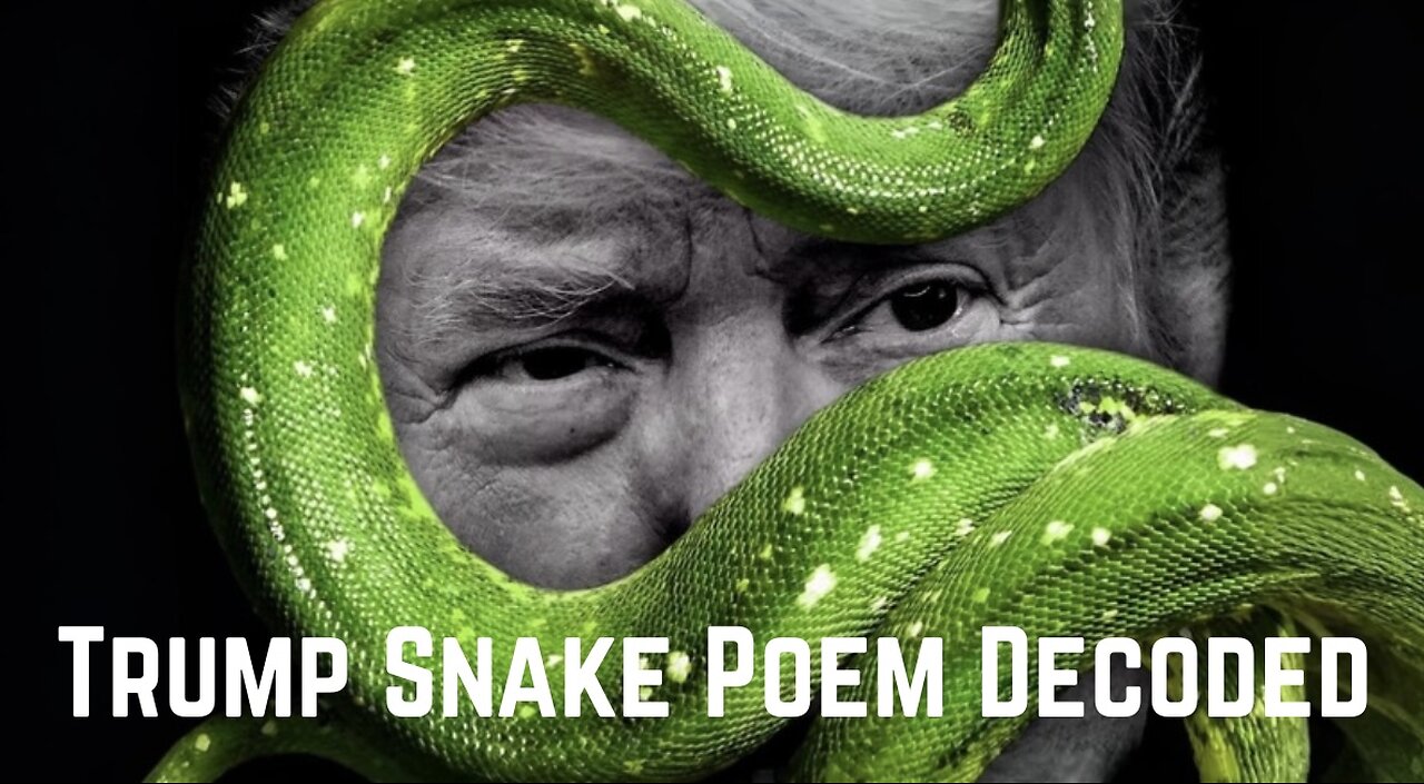 Trump Snake Poem Decoded by CJB