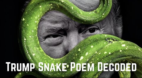 Trump Snake Poem Decoded by CJB
