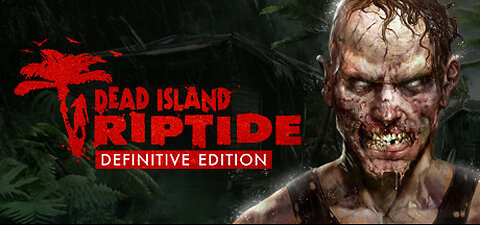 DeadIsland Riptide