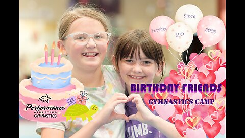 Birthdays and Buddies and Beams, OH MY! (at PA's Birthday Friends Gymnastics Camp)