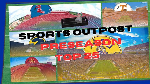 The Only College Football Top 25 That Matters(20-16) LSU, Michigan, Ole Miss, Iowa State, Tennessee