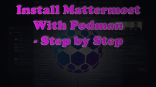Install Mattermost with Podman: Open Source Team Chat in Minutes
