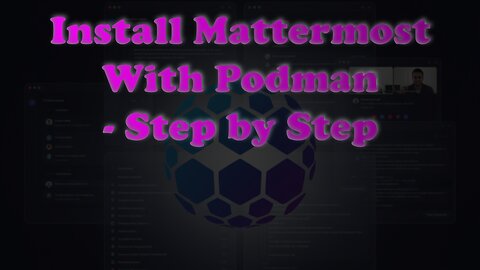 Install Mattermost with Podman: Open Source Team Chat in Minutes