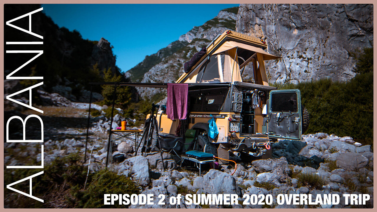 Episode 2 of Montenegro/Albania overland trip