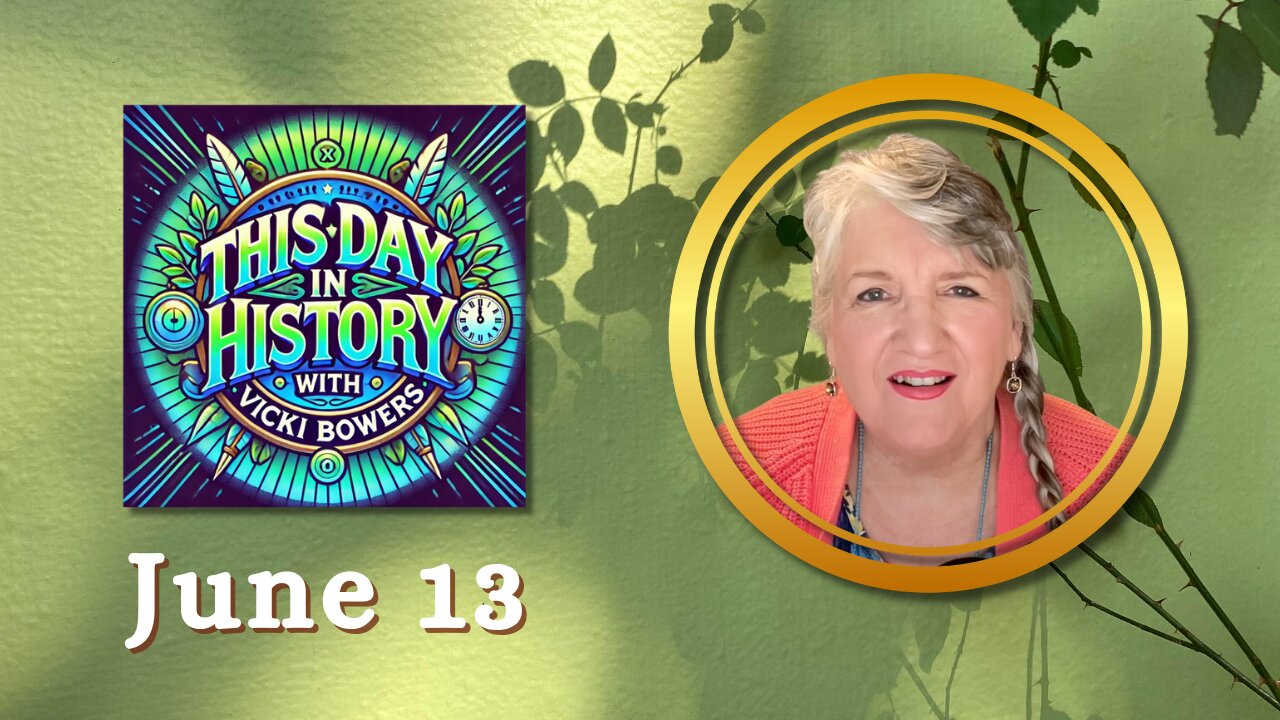 June 13 This Day in History