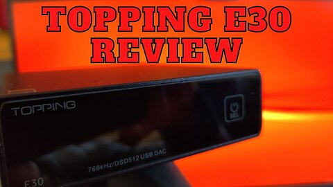 Topping E30 Review