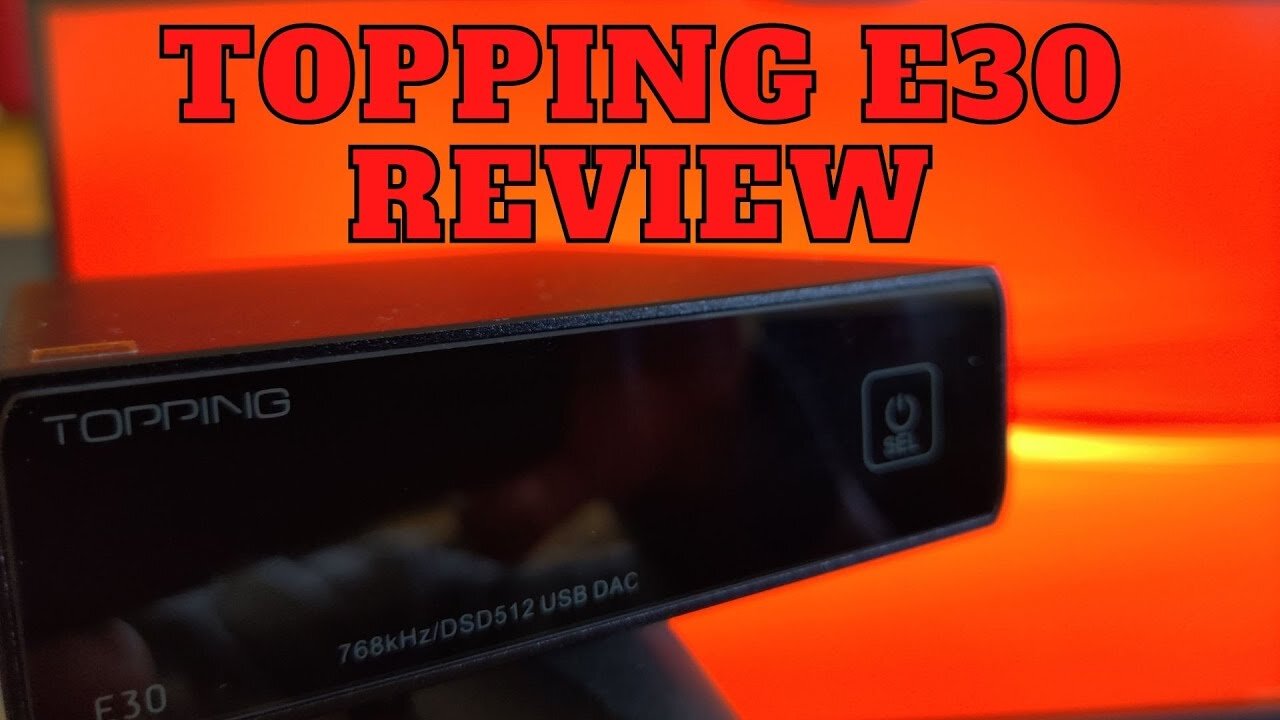Topping E30 Review