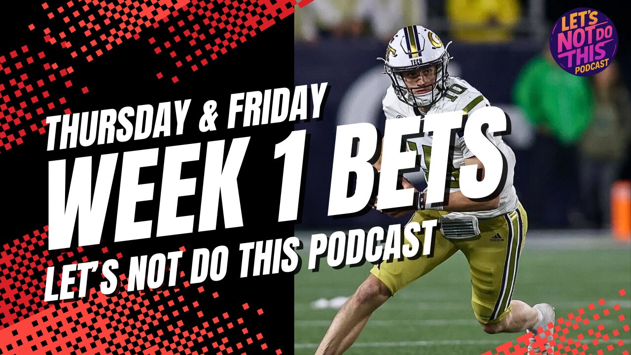 College Football Week 1 Betting Breakdown!