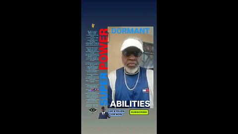 ▪︎DORMANT ABILITIES/SUPER POWERS