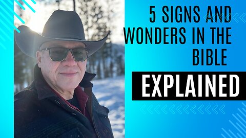 Signs and Wonders in the Bible Explained