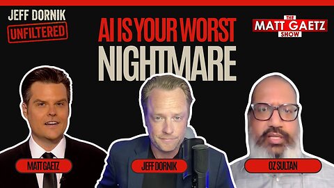 AI Just Became Your Worst Nightmare | Jeff Dornik Interview on The Matt Gaetz Show