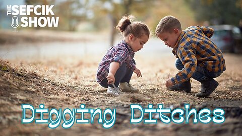 Digging Ditches