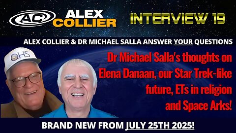 ET Religion, Space Arks & Star Trek Future – Alex Collier & Dr Michael Salla Break It Down! *NEW*