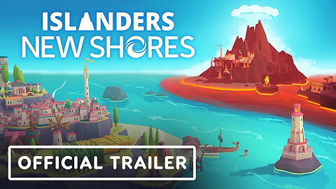 Islanders - New Shores - Official Announce Trailer _ IGN Fan Fest 2025