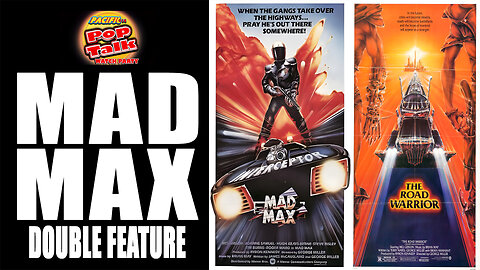 Pacific414 Pop Talk Mad Max Double Feature: Mad Max (1979) The Road Warrior (1981)