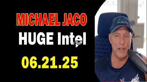 Michael Jaco Important Update June 21, 2025- 'The Reveal Of Treason Arrests'