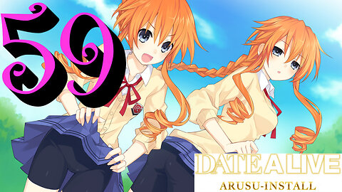 Let's Play Date A Live: Arusu Install [59] Spanxing the Twins