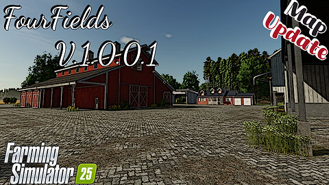 Map Update | FourFields | V.1.0.0.1 | Farming Simulator 25