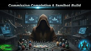 Commission Completion & SemiBot Build: Monday Workshop Session