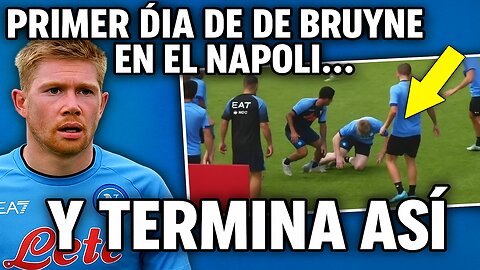 ⚽😅 DE BRUYNE DEBUTA EN EL NAPOLI, SE CAE EN EL ENTRENAMIENTO Y EL VIDEO SE VUELVE VIRAL