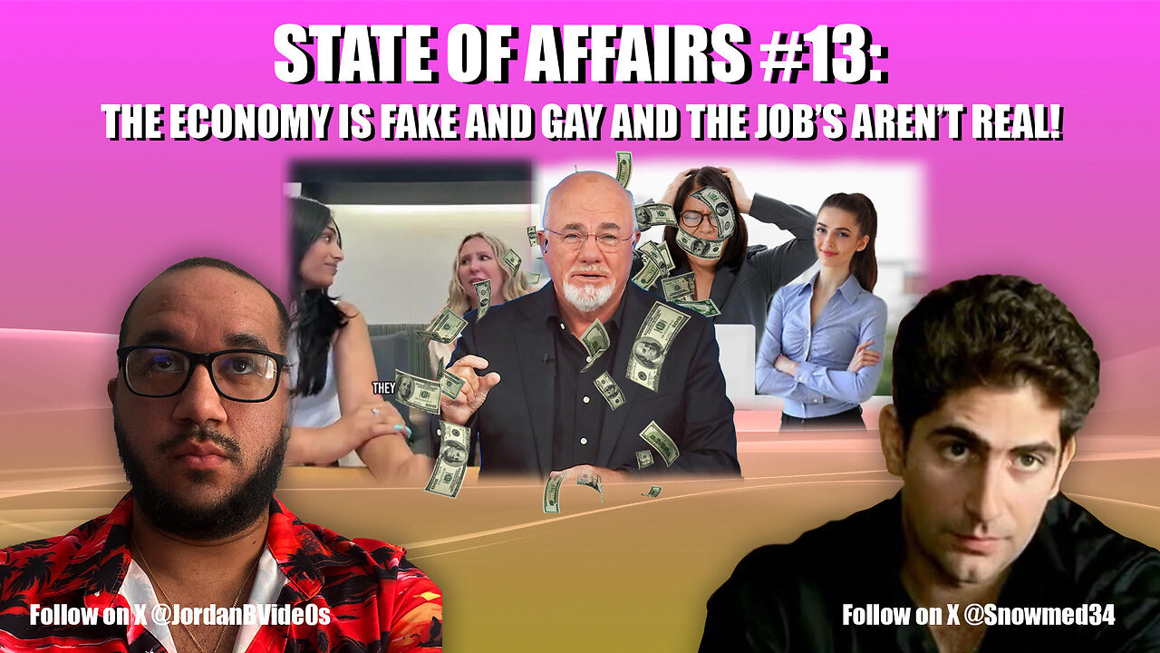 STATE OF AFFAIRS #13: STEFAN MOLYNEUX UPDATES & THE FAKE AND GAY ECONOMY!