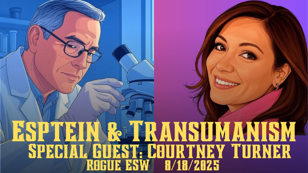 Epstein Transhumanist Conspiracy 8/18/2025