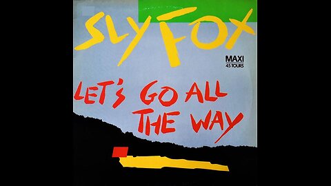 Sly Fox. Lets Go All The Way