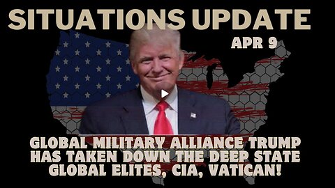 Situation Update- Global Military Alliance Trump Has Taken Down The Deep State Global Elites, CIA..