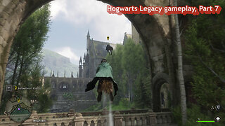 Hogwarts Legacy gameplay, Part 7, 60 fps