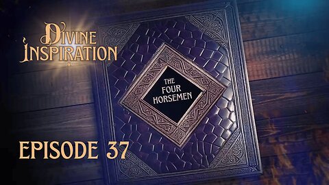 LIVE | Divine Inspiration: The Four Horsemen | Ep. 37