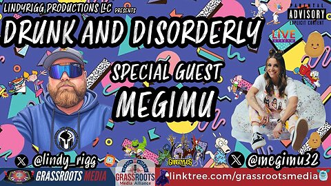 Drunk and Disorderly Live W/ Special guest MEGIMU32
