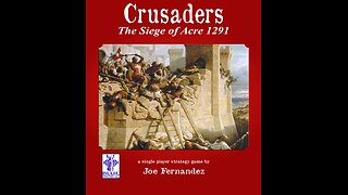 Unboxing Crusaders: The Siege of Acre 1291