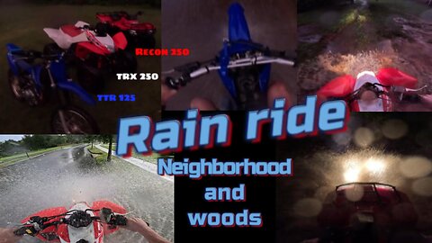 Rainy day riding, Recon 250, TRX 250, and TTR 125 (woods and neighborhood)