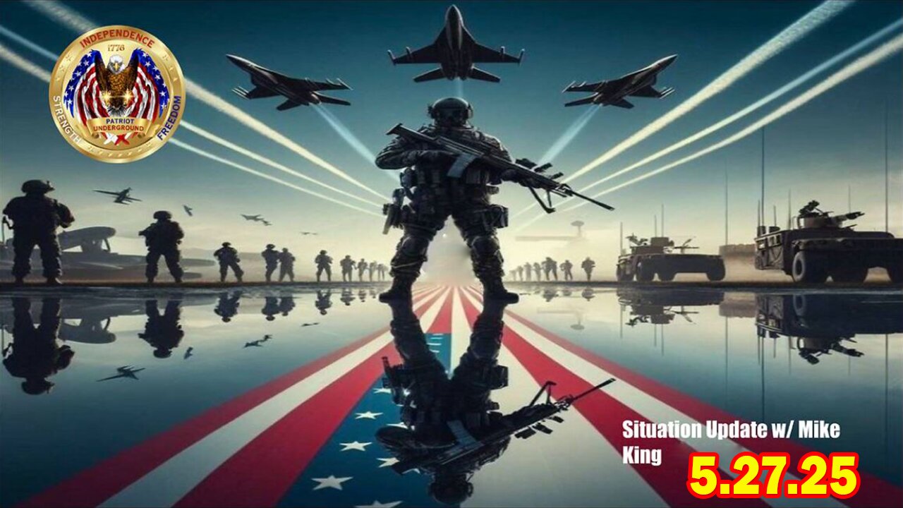 Patriot Underground & Mike King BIG Intel May 27: Analyzes Trumps Masterclass In Information Warfare