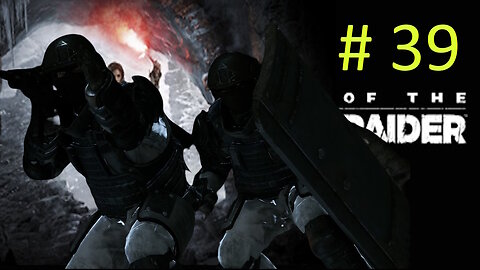 Let's Play Rise of the Tomb Raider BLIND # 39 - Reaching The Tower