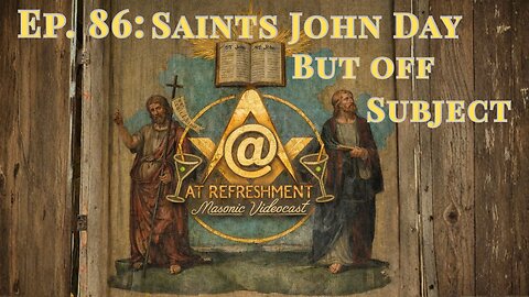 Ep. 86: Saints John Day but off Subject