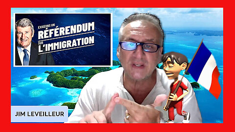 STOP à l'immigration illégale et sauvage en France ! Jim Leveilleur/ De Villiers (Hd 1080))
