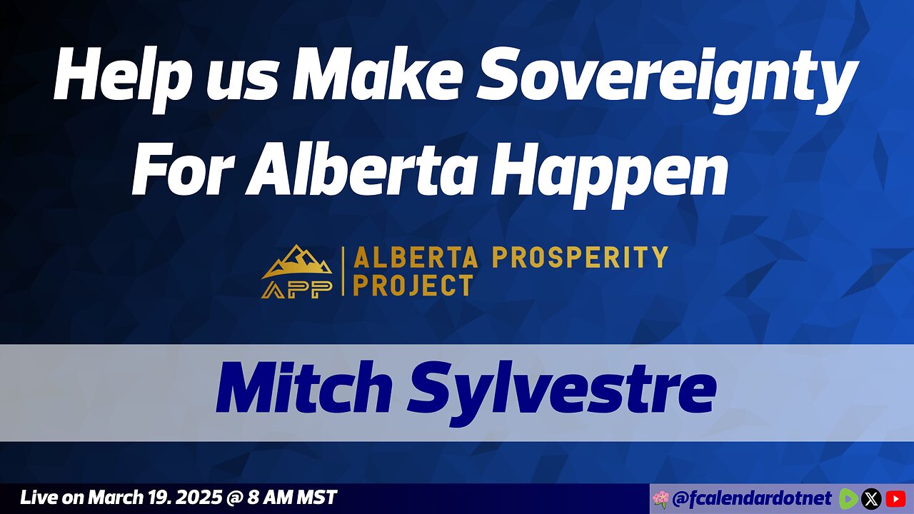 Help us Make Sovereignty For Alberta Happen - Mitch Sylvestre (From #022)